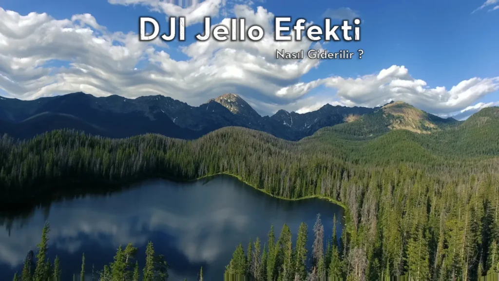 DJI Videoda Titreme ve Jello Effect Çözümü